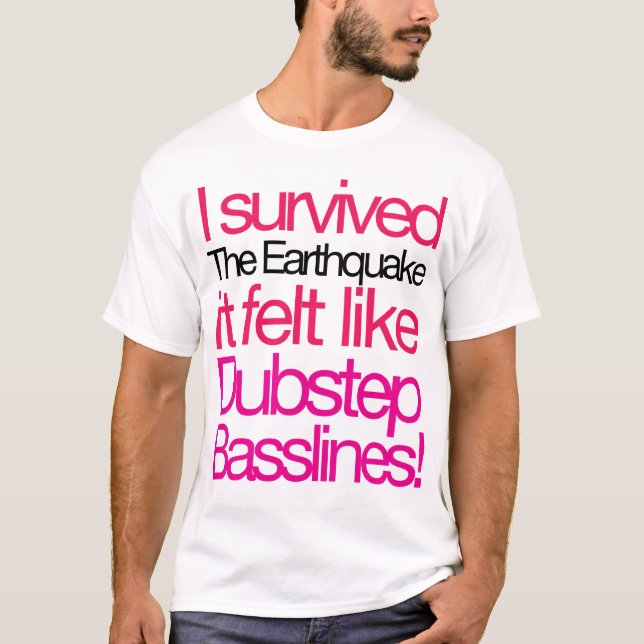 I survived the Earthquake- Basslines T-shirt (Front)