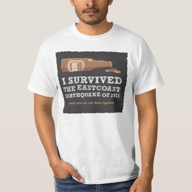 I survived the East coast earthquake of 2011 T-Shirt (Front)