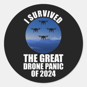 I Survived The Great Drone Panic Of 2024 Classic Round Sticker