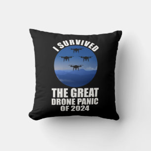 I Survived The Great Drone Panic Of 2024 Cushion