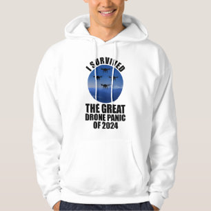 I Survived The Great Drone Panic Of 2024 Hoodie