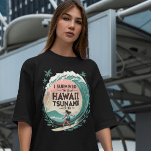 I Survived The Great Hawaii Tsunami of 2025 T-Shirt