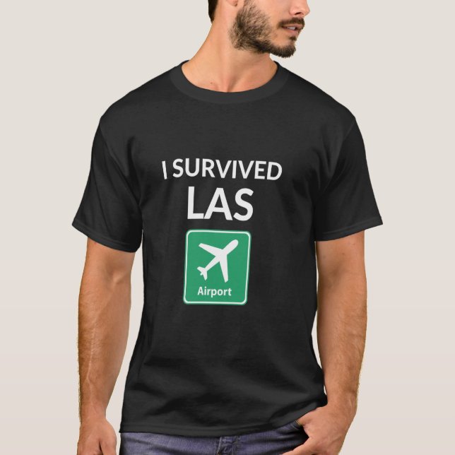 I Survived the Las Vegas International Airport (LA T-Shirt (Front)