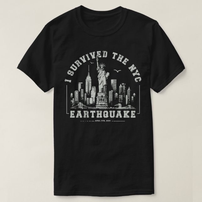 I survived the nyc earthquake T-Shirt (Design Front)