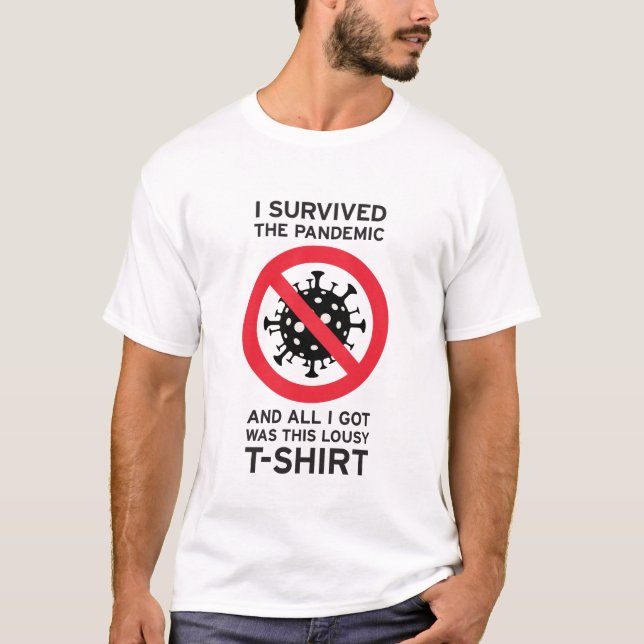 I survived the pandemic T-Shirt (Front)