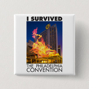 I Survived the Philadelphia Convention Button