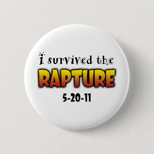 I Survived the Rapture 6 Cm Round Badge