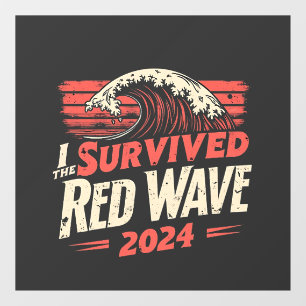 I Survived the Red Wave 2024 Trump Won Inaguration Window Cling