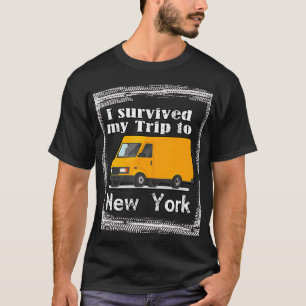 I Survived The Ride To New York Tai Drivers T-Shirt