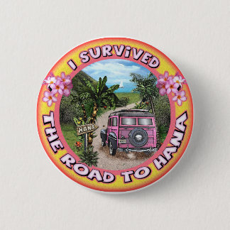 I survived the Road to Hana 6 Cm Round Badge