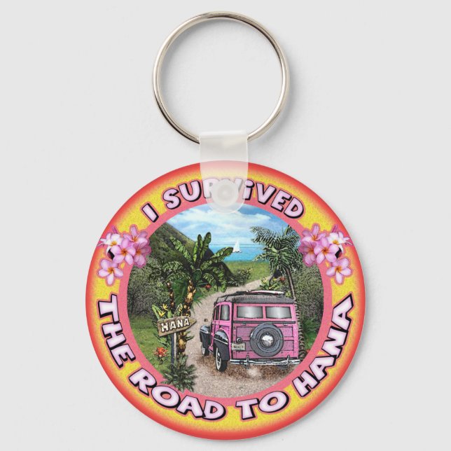I survived the Road to Hana Key Ring (Front)