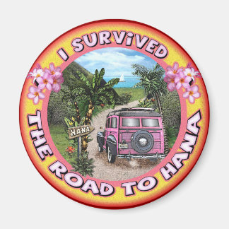 I survived the Road to Hana Magnet