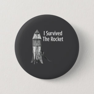 I Survived The Rocket Funny Apparel 6 Cm Round Badge