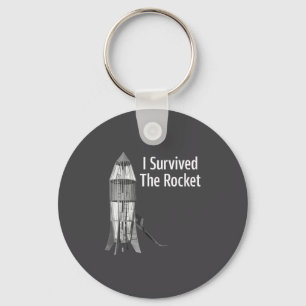 I Survived The Rocket Funny Apparel Key Ring
