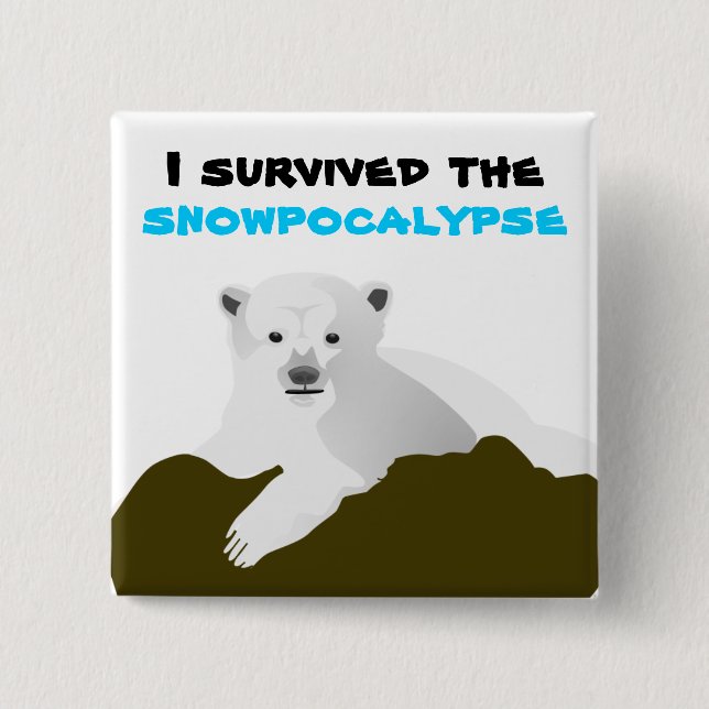 i Survived the snow 15 Cm Square Badge (Front)