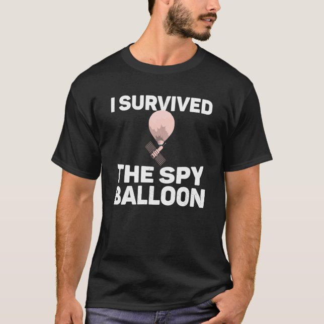 I Survived The Spy Balloon Shootdown Spy Surveilla T-Shirt (Front)
