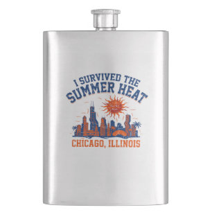 I Survived The Summer Heat Chicago Illinois Hip Flask
