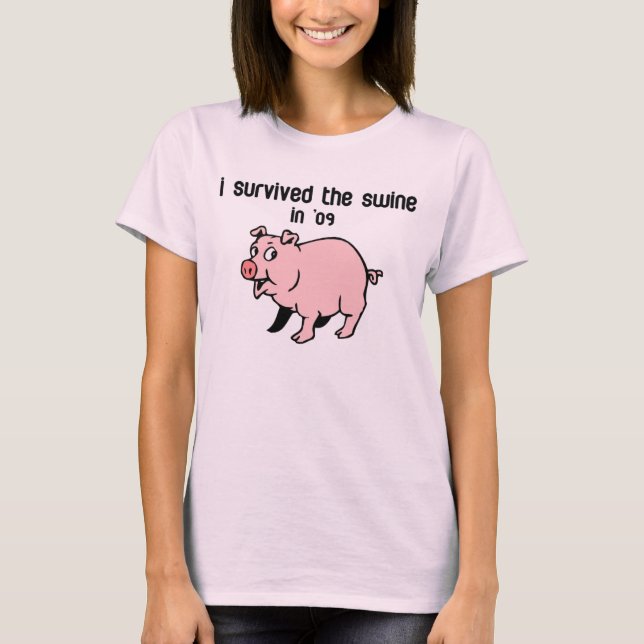 I Survived The Swine T-Shirt (Front)