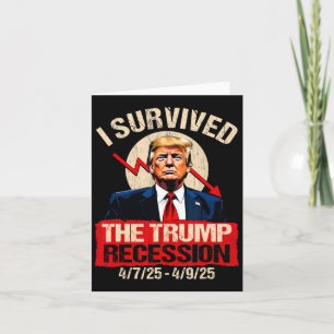 I Survived The Trump Recession 4725 4925 Trump Rec Card