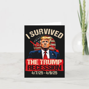 I Survived The Trump Recession 4725 4925 Trump Rec Card