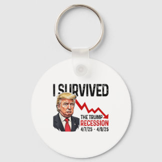 I Survived The Trump Recession 4_7_25 4_9_25 Trump Key Ring