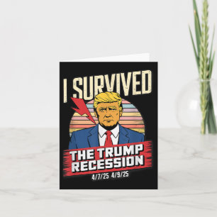 I Survived The Trump Recession Card