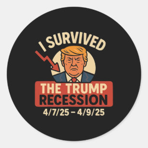 I Survived The Trump Recession Funny Classic Round Sticker