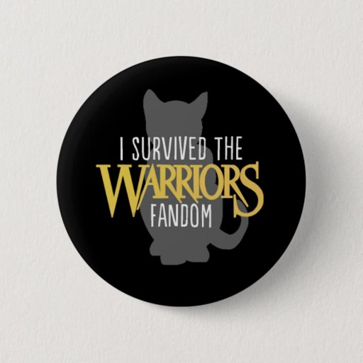 Image of I Survived the Warriors Fandom - 2.5" Button