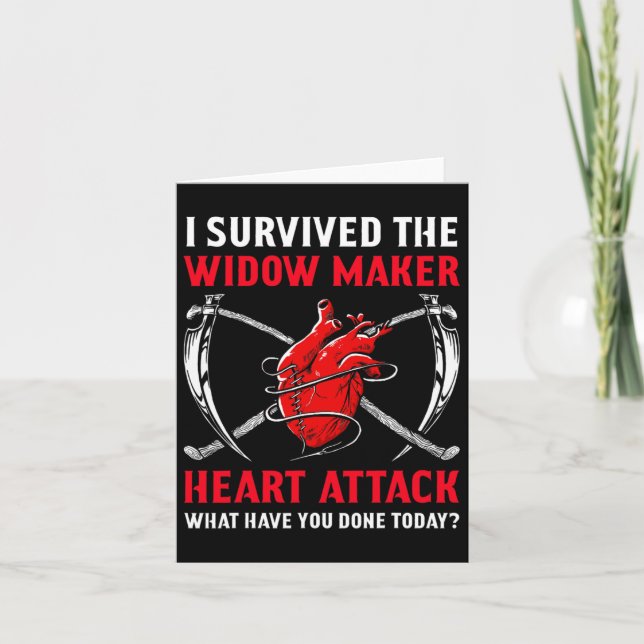 I Survived The Widow Maker Heart Attack Heart Dise Card (Front)
