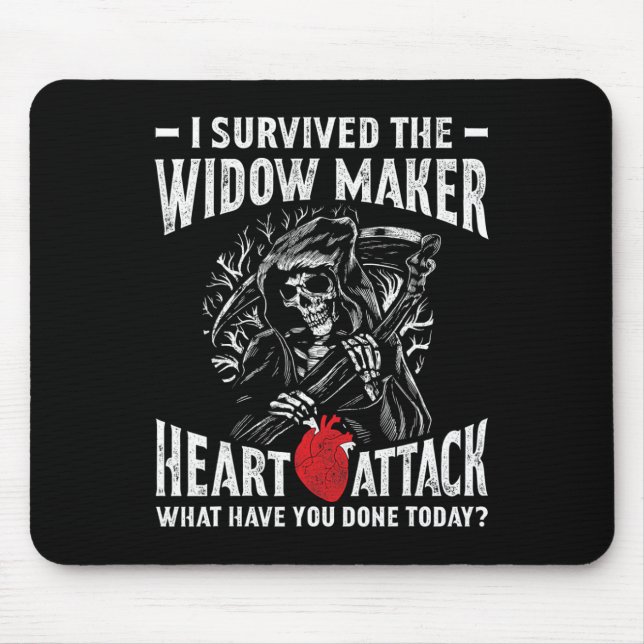 I Survived The Widow Maker Heart Attack Heart Dise Mouse Mat (Front)