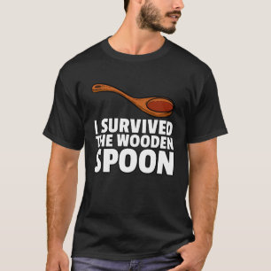 I Survived The Wooden Spoon  Childhood Survivor T-Shirt