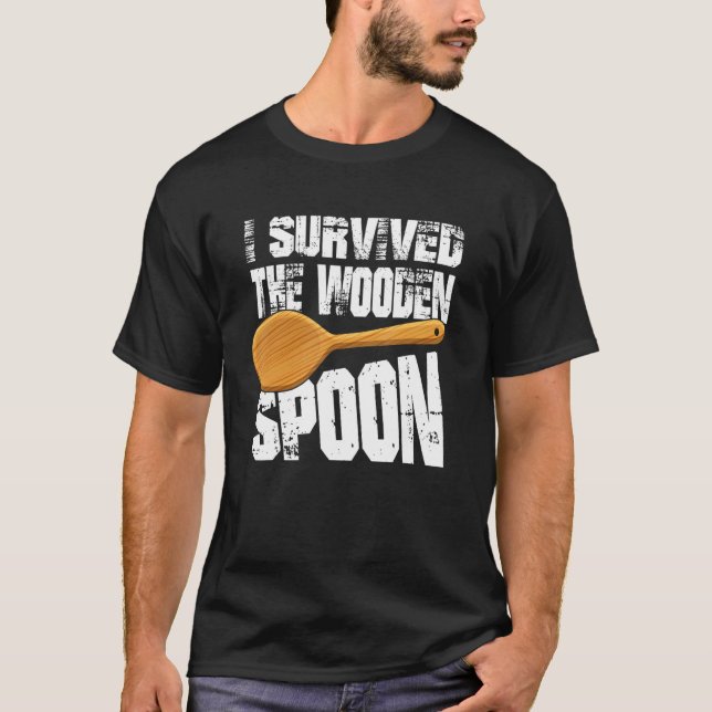 I Survived The Wooden Spoon  Suvivor Upbringing T-Shirt (Front)