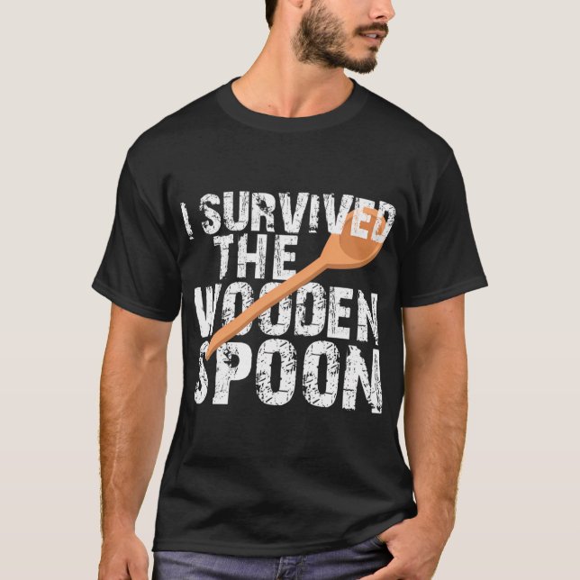 I Survived The Wooden Spoon T-Shirt (Front)