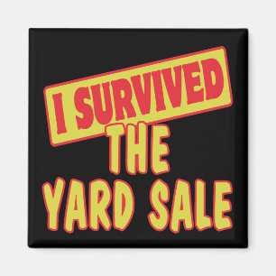 I SURVIVED THE YARD SALE MAGNET