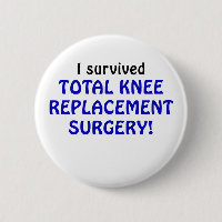 I Survived Total Knee Replacement Surgery