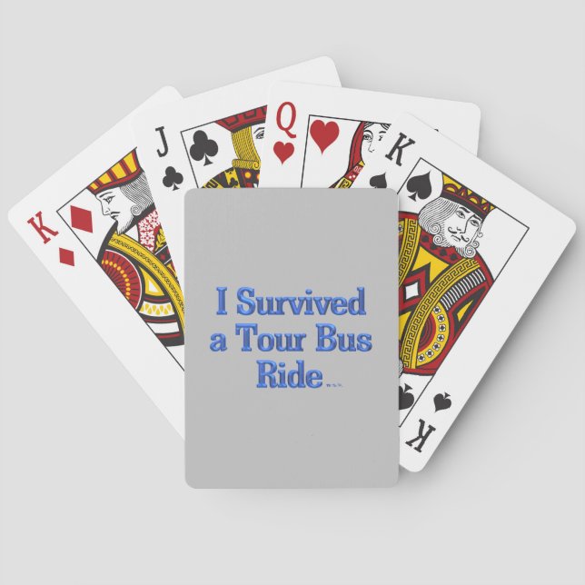I Survived Tour Bus Ride grey Poker playing cards (Back)