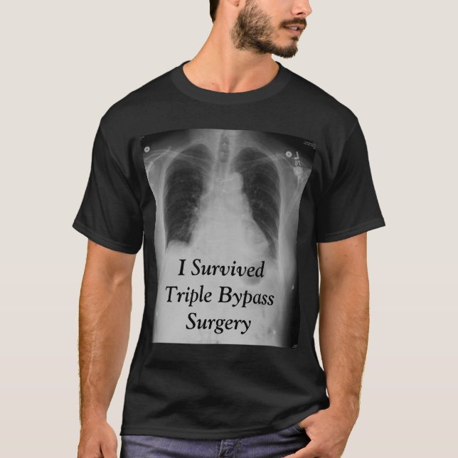 I Survived Triple Bypass ~ T T-Shirt (Front)