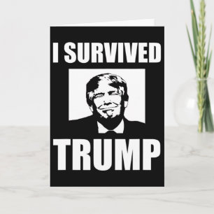 I Survived Trump Election Anti-trump Card
