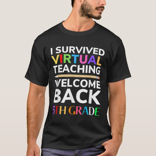 I Survived Virtual Teaching Back To School 5th Gra T-Shirt (Front)