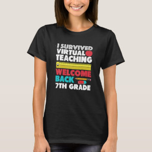 I Survived Virtual Teaching Back To School 7th T-Shirt