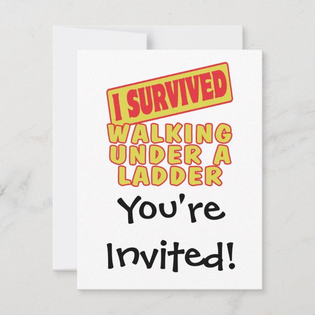 I SURVIVED WALKING UNDER A LADDER INVITATION (Front)