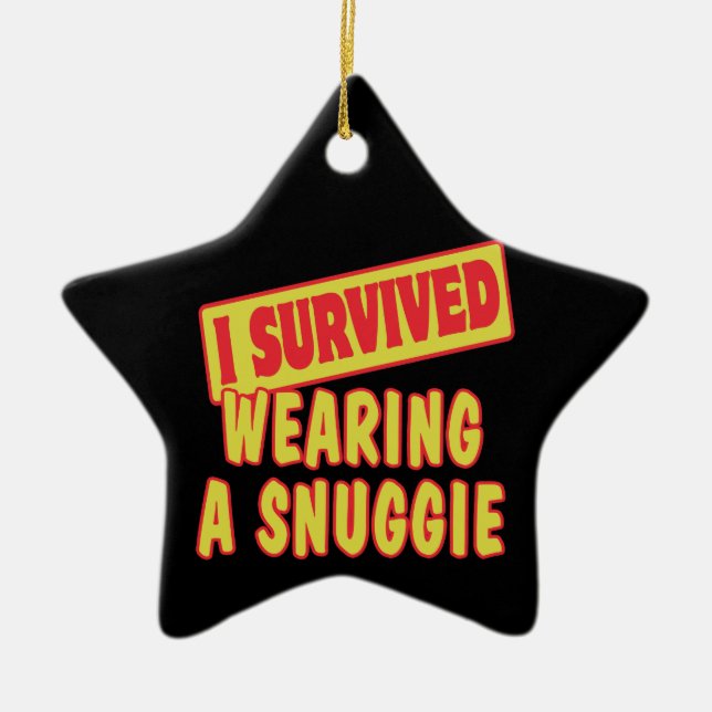I SURVIVED WEARING A SNUGGIE CERAMIC TREE DECORATION (Front)