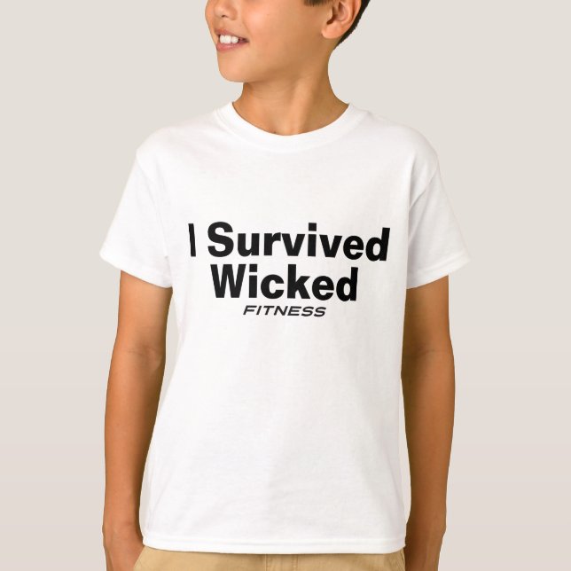 I Survived Wicked Fitness T-Shirt (Front)