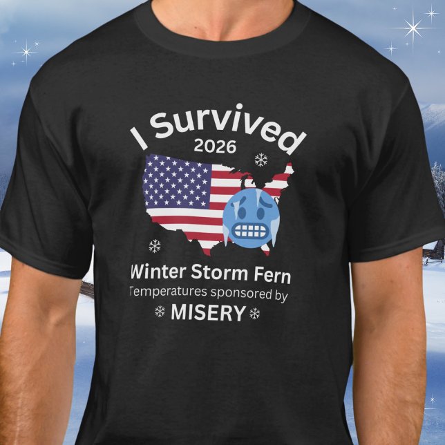 I Survived Winter Storm Fern Funny Misery T-Shirt (Available in multiple apparel styles, womens, mens, kids, as well as colors and sizes. )