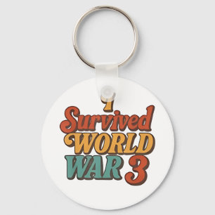 I Survived World War 3 Funny Retro Vintage Key Ring