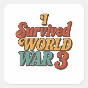 I Survived World War 3 Funny Retro Vintage Square Sticker