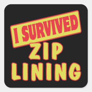 I SURVIVED ZIP LINING SQUARE STICKER