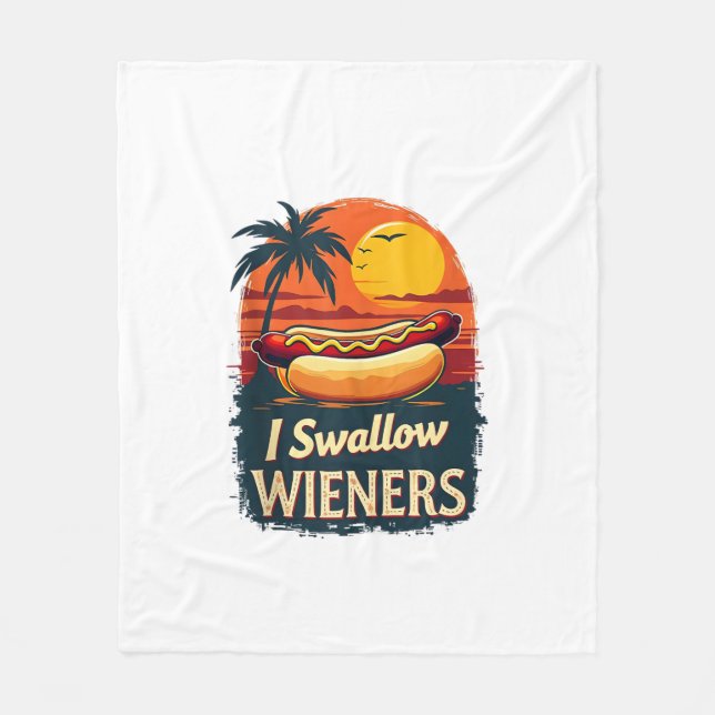 I Swallow Saucy Wieners Funny Adult Joke Hot Dogs  Fleece Blanket (Front)