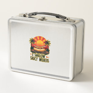I Swallow Saucy Wieners Funny Adult Joke Hot Dogs Metal Lunch Box