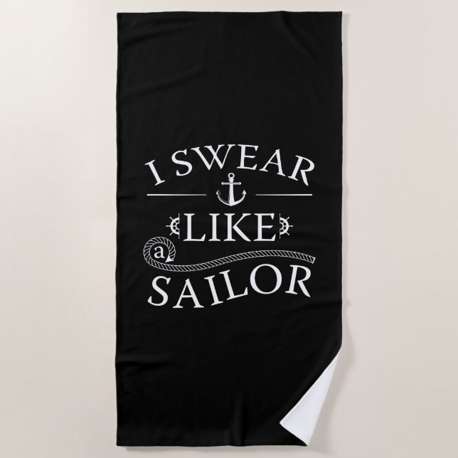I Swear Like A Sailor Beach Towel (Front)